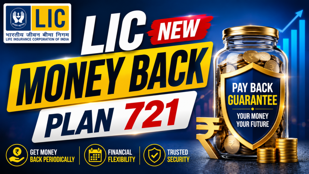 LIC New Money Back Plan 721