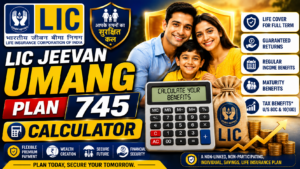LIC Jeevan Umang Plan 745 Calculator