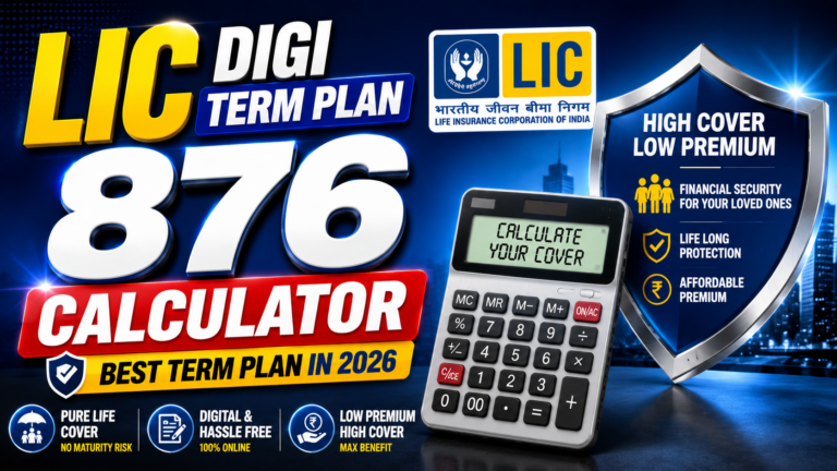 LIC Digi Term Plan 876 Calculator | Best Term Plan In 2026