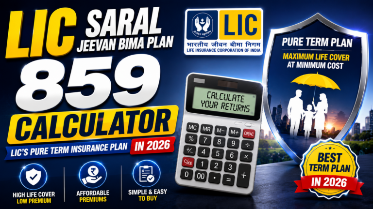 LIC Saral Jeevan Bima Plan 859 Calculator | LIC'S Pure Term Insurance Plan in 2026
