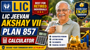 LIC Jeevan Akshay VII plan 857