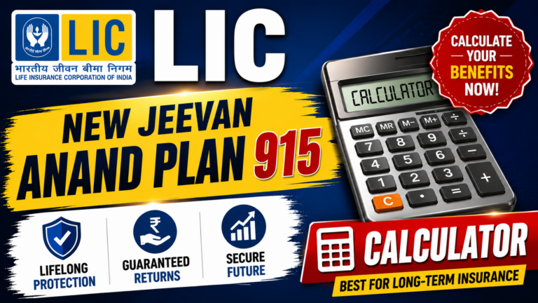 LIC New Jeevan Anand Plan 915 Calculator