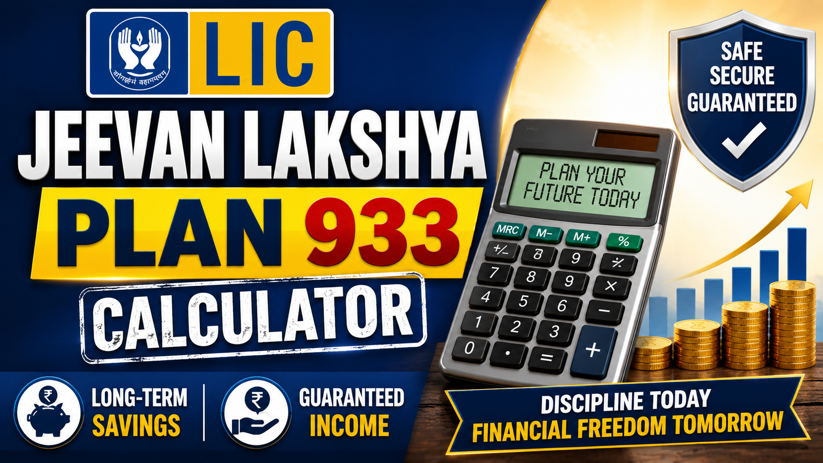 LIC Jeevan Lakshya Plan 933 Calculator