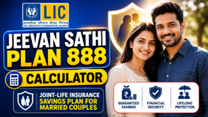 LIC Jeevan Sathi Plan 888 Calculator