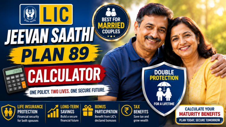 LIC Jeevan Saathi Plan 89 Calculator