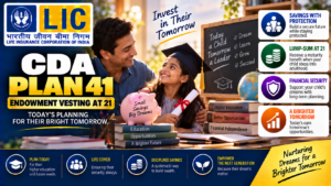 LIC CDA Endowment Vesting At 21
